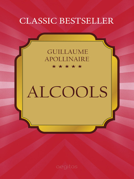 Title details for Alcools by Guillaume Apollinaire - Available
